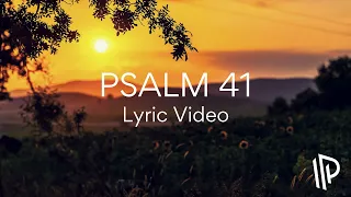 Psalm 41 (In Your Presence Forever) [feat. Jon DeGroot] by The Psalms Project - Lyric Video