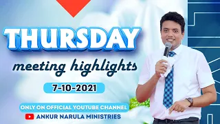 THURSDAY MEETING HIGHLIGHTS (7-10-2021) RE-TELECAST || ANKUR NARULA MINISTRIES