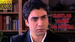 Kurtlar Vadisi 80. Bölüm FULL (YENİ)