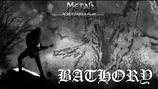 Metal Mythos: BATHORY