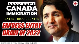 First Express Entry Draw of 2022 Out Now ! Canada Immigration News 2022 | Latest IRCC Updates