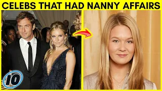 Top 10 Celebrities That Cheated With Their Nanny
