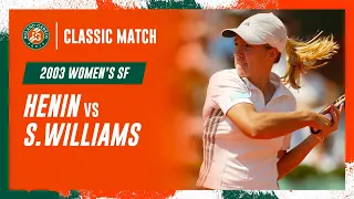 Henin vs Williams 2003 Women's semi-final | Roland-Garros Classic Match