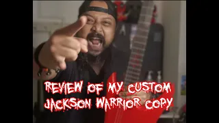 Thoth Reviews Episode VIIII - Custom Jackson Warrior "Inspired" Guitar