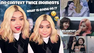 [REACTION] no context TWICE moments - OMG ??
