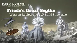 Friede's Great Scythe PvP: Weapon Showcase #01 (Dark Souls 3)