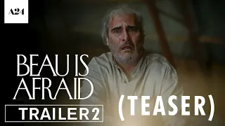 Beau Is Afraid | Official Trailer 2 HD | Teaser Trailer | A24