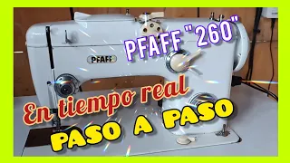 "PFAFF 260" Reparación en tiempo real 🤩