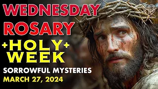 Sorrowful Mysteries of Holy Rosary - HOLY WEEK Lent - Wednesday (Today MAR 27) Catholic | HALF HEART