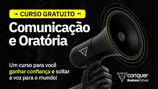 COMUNICAÇÃO e ORATÓRIA: tem liberação de curso gratuito na Conquer 👀