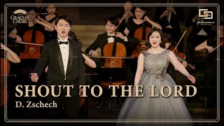 [Gracias Choir] D.Zschech : Shout to the Lord / Sooyeon Lee, Kyungsu Park