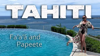 Tahiti Travel Guide ~ Exploring the BEST of Papeete