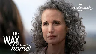 Sneak Peek Presented By Andie MacDowell - The Way Home - Hallmark Channel