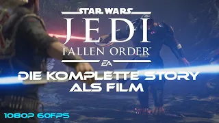 Star Wars: Jedi - Fallen Order- Game Movie (Deutsch / German)