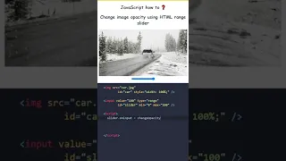 JavaScript: How to change an  image opacity using HTML range slider