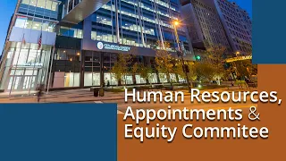 2022.10.18 Human Resources, Appointments & Equity Committee Meeting