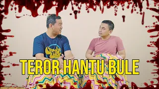 PARANORMAL EXPERIENCE: TEROR HANTU BULE