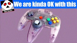 We think the N64 controller is not bad.  Fight us  #519