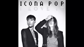 Icona Pop - I Love It (feat. Charli XCX) [Clean]