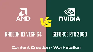 AMD Radeon RX Vega 64 vs nVidia GeForce RTX 2060 - Workstation _ Content Creation Benchmark