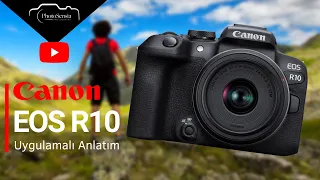 Canon EOS R10 Aynasız Fotoğraf Makinesi - İnceleme ve Uygulamalı Çekim