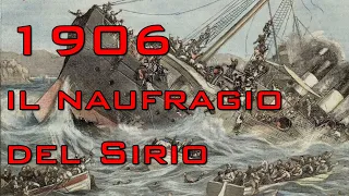 Lettere dall'Argentina. 1906 il naufragio del Sirio