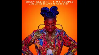 Missy Elliott - 4 My People (Jerome Sydor Afro re-work 2024)