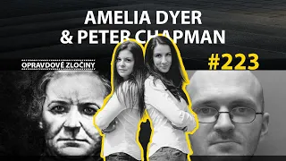 #223 - Amelia Dyer & Peter Chapman