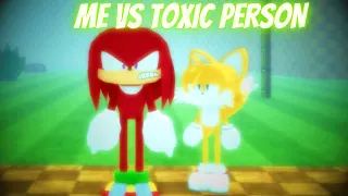 Me Vs Toxic Person | [BETA] Sonic.EXE: The Disaster