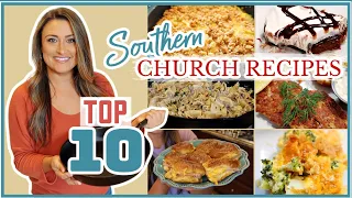 Our ⭐️TOP 10 ⭐️ ALL TIME FAVORITES!! | Southern Church Recipes