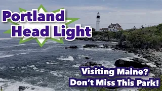 Iconic Portland Head Light in Maine!  So Much More To See Than A Lighthouse!