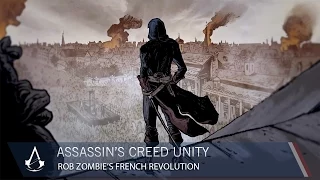 Assassin’s Creed Unity: Rob Zombie’s French Revolution | Ubisoft [NA]