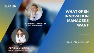What Open Innovation Managers Want | Ep.5 - La concreta