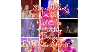 LUCKY DAYE CONCERT +DAILY ROUTINE +FINAL 4 NEW ORLEANS