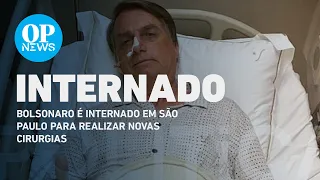 AGORA: Bolsonaro é internado para realizar novas cirurgias  | O POVO NEWS