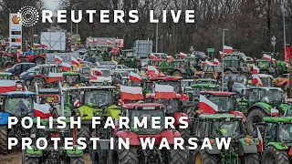 LIVE: Polish farmers hold a protest in Warsaw | REUTERS