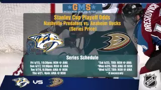 NHL Playoffs - Nashville Predators vs Anaheim Ducks Series Preview