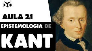 Epistemologia de Immanuel Kant | História da Filosofia | Prof. Vitor Lima | Aula 21