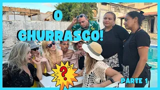 O CHURRASCO - PARTE 1!