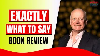 Exactly What to Say - Book Review | Phil M Jones | Communication Book Review | ActionCOACH NoLimits