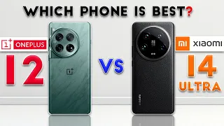 Xiaomi 14 Ultra vs OnePlus 12 : Which Phone is Best❓😮