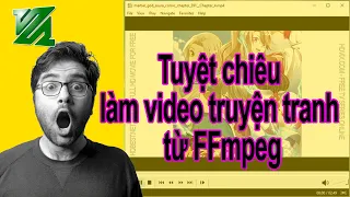 Tuyệt chiêu dựng video truyện tranh bằng FFmpeg | FFmpeg tutorial