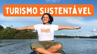 O que é e como fazer turismo sustentável no Brasil? VÍDEO COMPLETO!