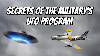 Secrets of the Military’s UFO Program