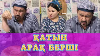 Қатын Арақ Берші /// Күлкі Базар /// Кулки Базар