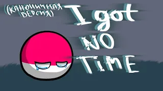 I Got No Time - The Living Tombstone (Countryballs) #countryballs