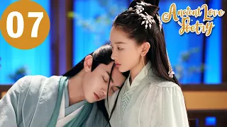 ENG SUB | Ancient Love Poetry | EP07 | 千古玦尘 | Zhou Dongyu, Xu Kai