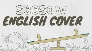 [ENGLISH COVER] Seesaw (Trivia 轉) - BTS (방탄소년단)