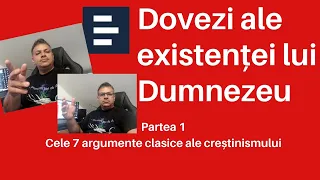 #1 Cele 7 argumente clasice | Dovezi ale existenței lui Dumnezeu