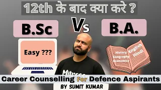 BSC VS BA?? Defence Aspirants What to do after 12th? Right Guidance for you  Learn With Sumit